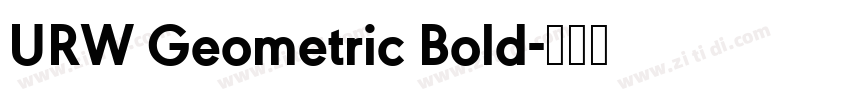 URW Geometric Bold字体转换 URW Geometric Bold字体转换